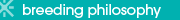 Breeding Philosophy